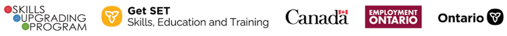 Skills Upgrading Logo, Get SET logo, Government of Canada logo, Employment Ontario logo and Government of Ontario tri-logo